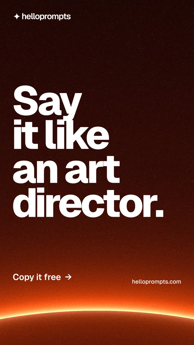 Instagram story for HelloPrompts: "Say it like an art director." Turn card style, poster layout, dark palette in red, black, orange.