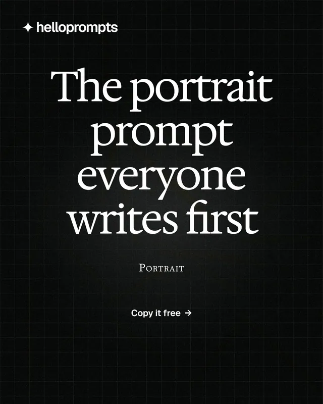 Instagram portrait post for HelloPrompts: "The portrait prompt everyone writes first". Phosphor atlas style, smallcaps layout, dark palette in black, grey.