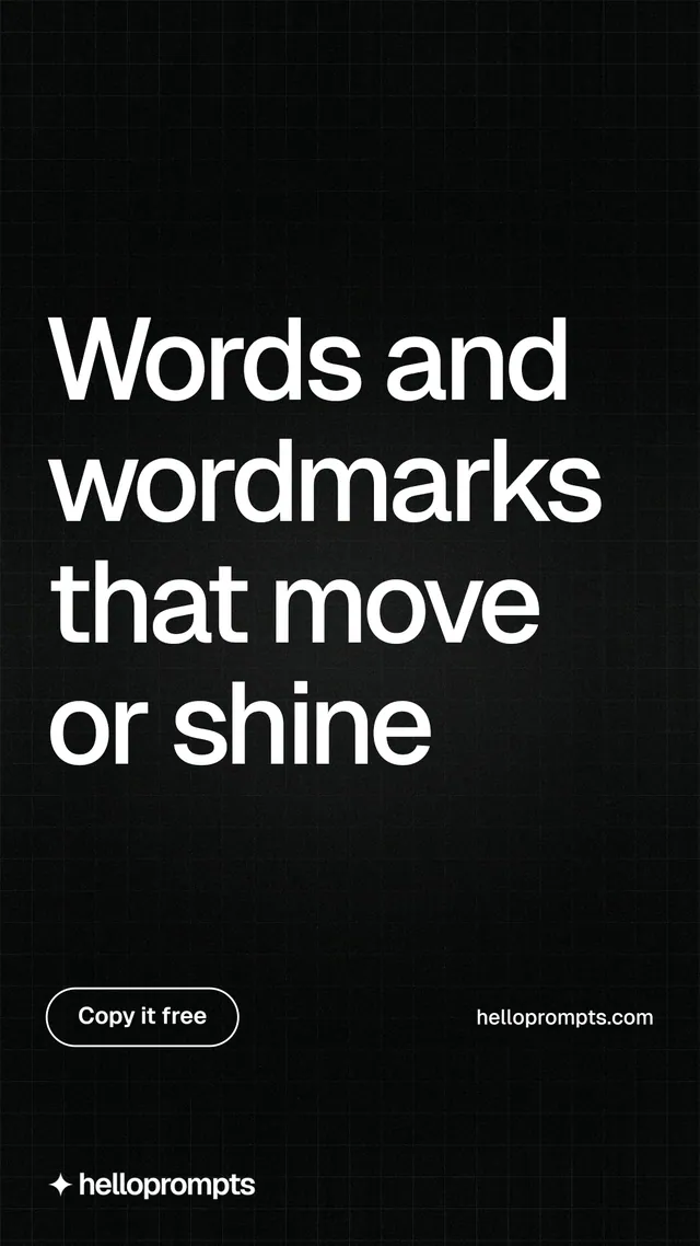 Instagram story for HelloPrompts: "Words and wordmarks that move or shine". Phosphor atlas style, poster layout, dark palette in black, grey.