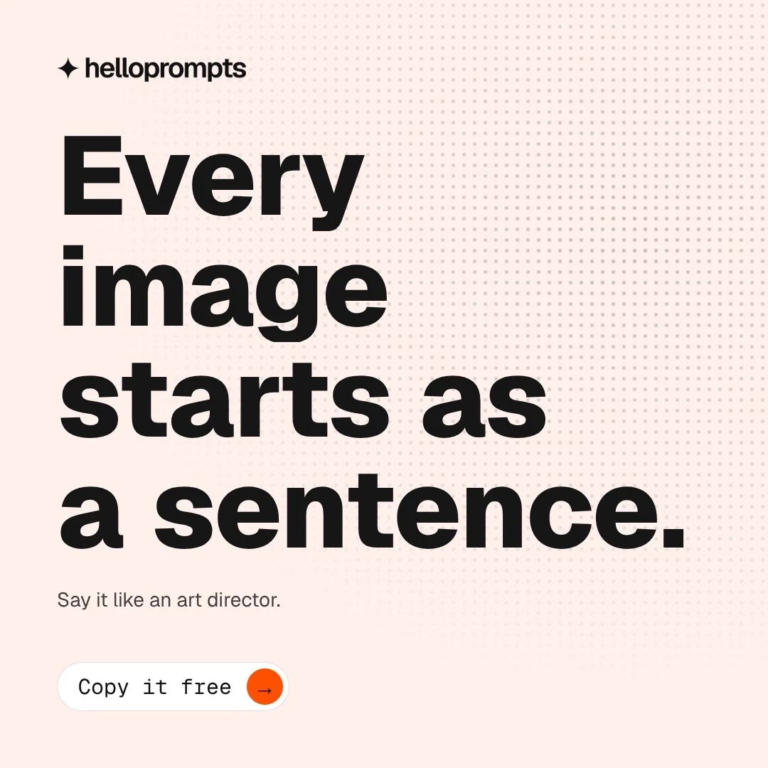 Video for HelloPrompts: "Every image starts as a sentence.". Doc motion loop, 7.0 s, light palette.