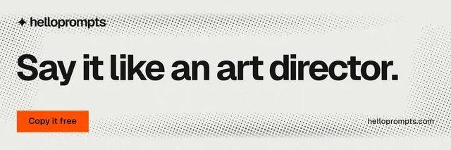 X header for HelloPrompts: "Say it like an art director." Swiss style, poster layout, light palette in white, grey.
