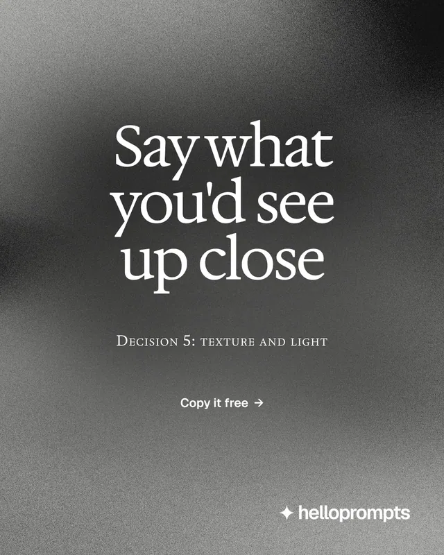 Instagram portrait post for HelloPrompts: "Say what you'd see up close". Swiss style, smallcaps layout, dark palette in grey, black.