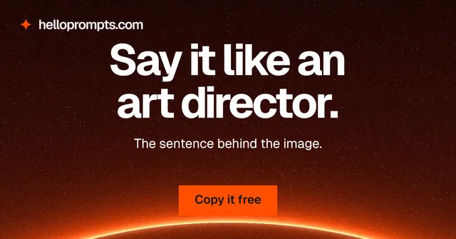 Social ad for HelloPrompts: "Say it like an art director." Swiss style, centred layout, dark palette in black, red, orange.