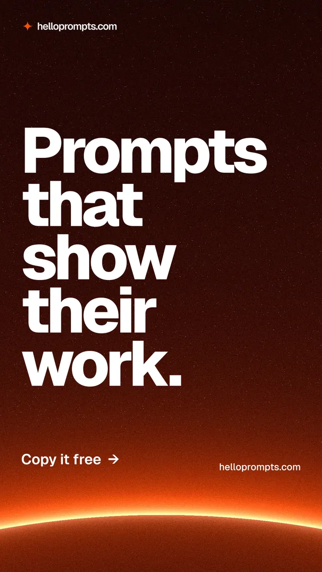 Instagram story for HelloPrompts: "Prompts that show their work." Turn card style, poster layout, dark palette in black, red, orange.