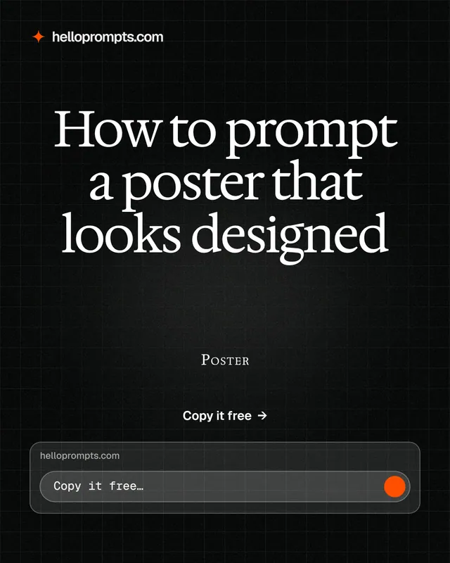 Instagram portrait post for HelloPrompts: "How to prompt a poster that looks designed". Phosphor atlas style, smallcaps layout, dark palette in black, grey.