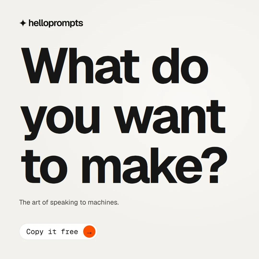 Video for HelloPrompts: "What do you want to make?". Doc motion loop, 6.0 s, light palette.