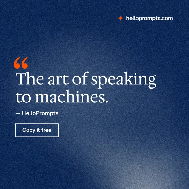 Instagram post for HelloPrompts: "The art of speaking to machines." Cyanotype style, quote layout, dark palette in blue.