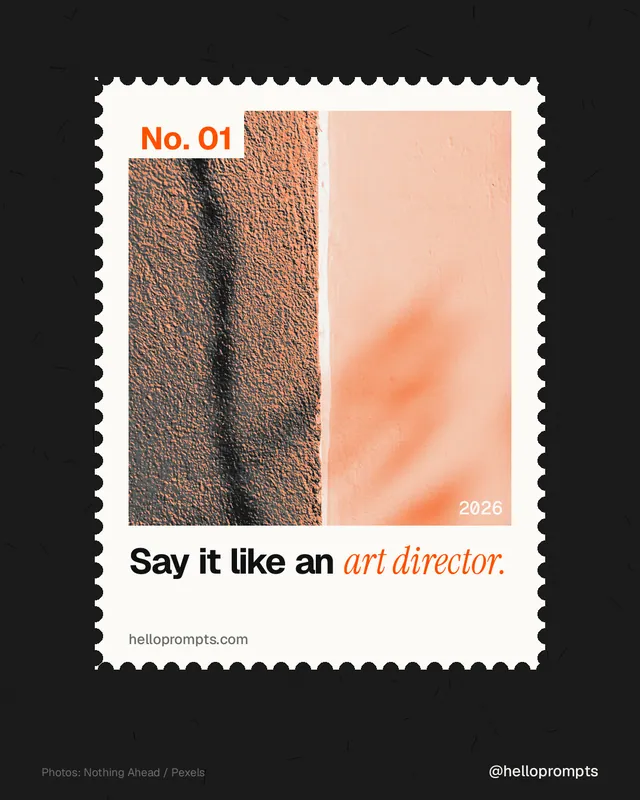 Instagram portrait post for HelloPrompts: "Say it like an art director." Single style, technique:stamp series layout, light palette in black, orange.