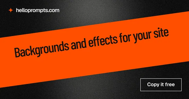 Social ad for HelloPrompts: "Backgrounds and effects for your site". Dark deco style, diagonal layout, dark palette in orange, black.