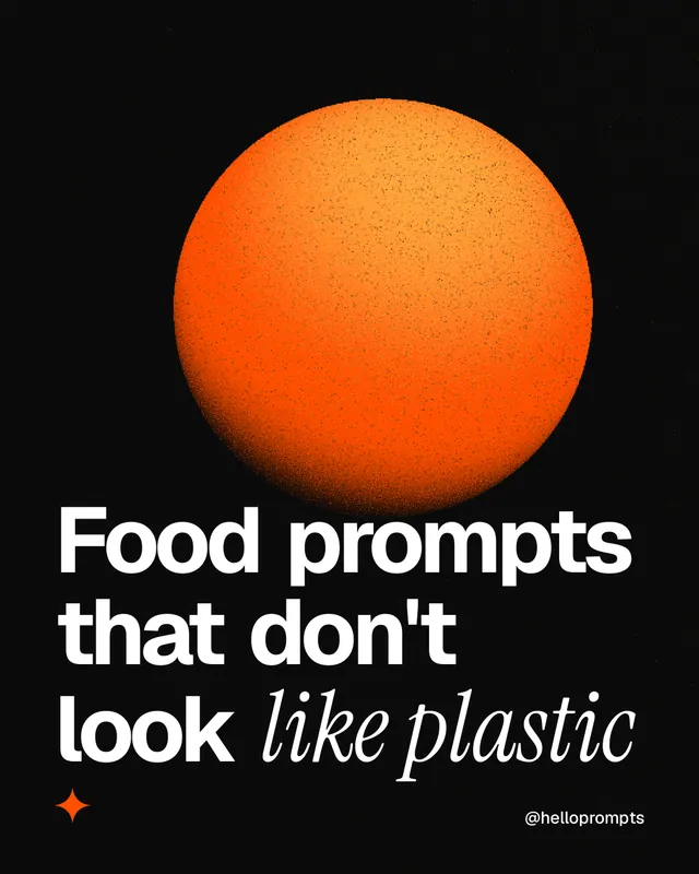 Instagram portrait post for HelloPrompts: "Food prompts that don't look like plastic". Auto 4x5 style, technique:shader field layout, dark palette in black, brown.