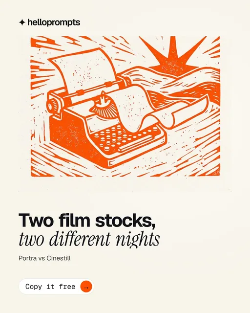 Video for HelloPrompts: "Two film stocks, two different nights". Doc motion loop, 7.0 s, light palette.