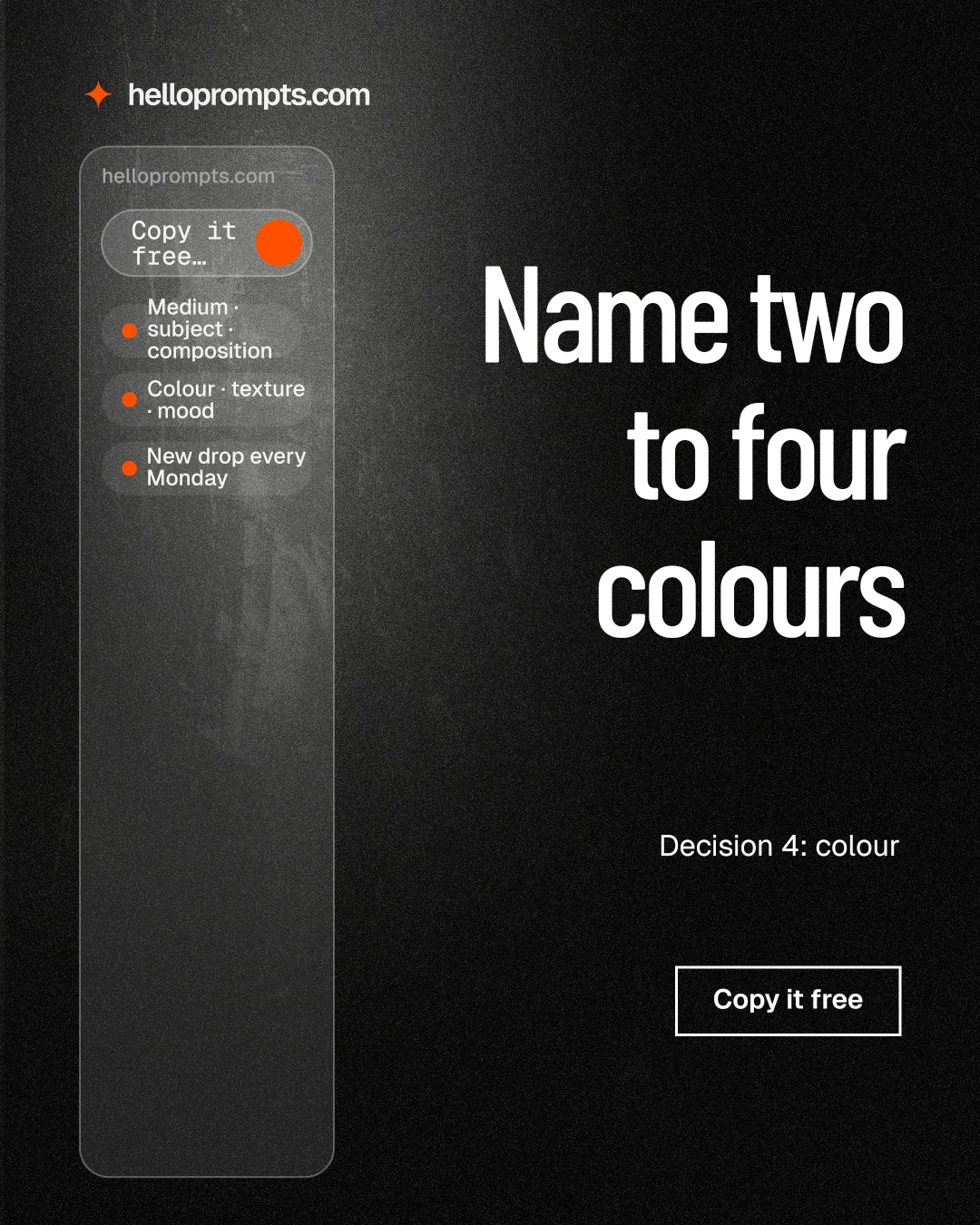 Instagram portrait post for HelloPrompts: "Name two to four colours". Dark deco style, right layout, dark palette in black, grey.