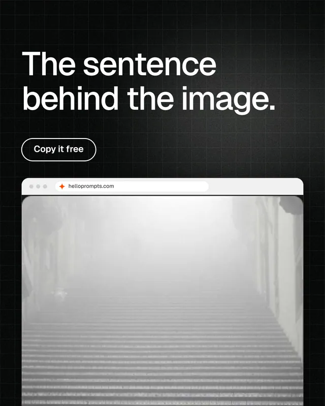 Instagram portrait post for HelloPrompts: "The sentence behind the image." Phosphor atlas style, browser layout, light palette in black, grey, white.