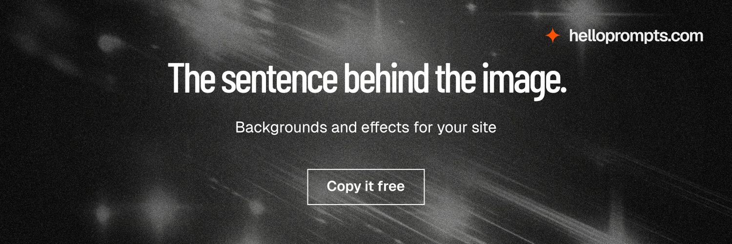 X header for HelloPrompts: "The sentence behind the image." Dark deco style, centred layout, dark palette in black, grey.
