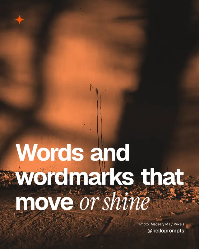 Instagram portrait post for HelloPrompts: "Words and wordmarks that move or shine". Duotone style, technique:pexels ingredient layout, dark palette in black, orange, brown.