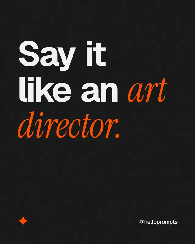 Instagram portrait post for HelloPrompts: "Say it like an art director." Editorial style, technique:mixed type lockup layout, dark palette in black, grey.
