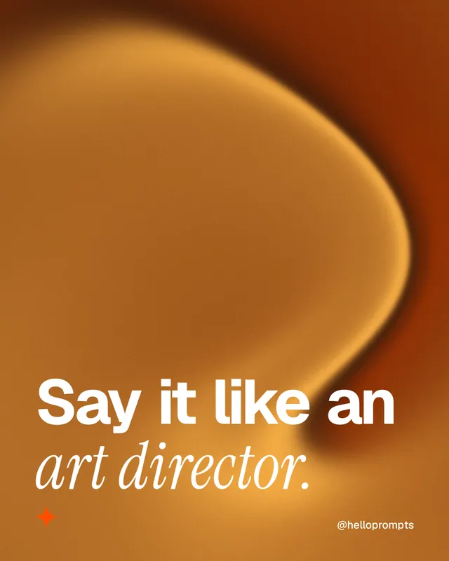 Instagram portrait post for HelloPrompts: "Say it like an art director." Auto 4x5 style, technique:shader field layout, light palette in orange.