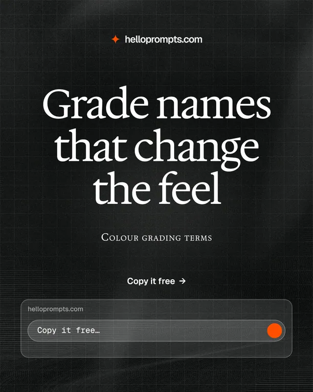 Instagram portrait post for HelloPrompts: "Grade names that change the feel". Phosphor atlas style, smallcaps layout, dark palette in black, grey.