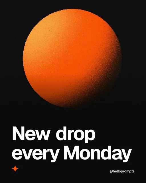 Video for HelloPrompts: "New drop every Monday". Shader loop, 6.0 s, dark palette.