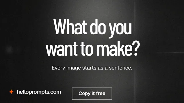 Landscape graphic for HelloPrompts: "What do you want to make?" Dark deco style, centred layout, dark palette in black, grey.