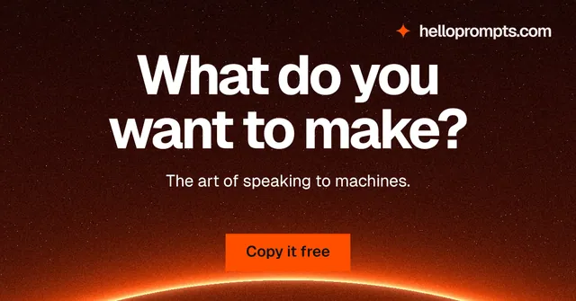 Social ad for HelloPrompts: "What do you want to make?" Swiss style, centred layout, dark palette in black, red, orange.