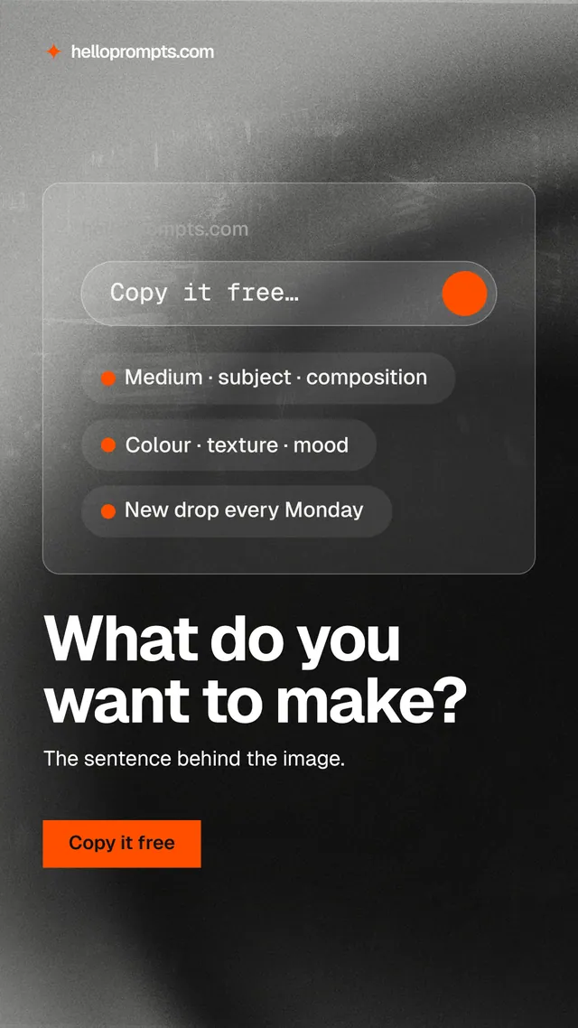 Instagram story for HelloPrompts: "What do you want to make?" Swiss style, bottom layout, dark palette in black, grey.