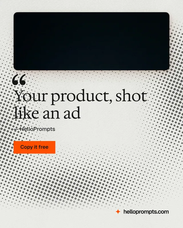 Instagram portrait post for HelloPrompts: "Your product, shot like an ad". Swiss style, quote layout, light palette in grey, black, white.