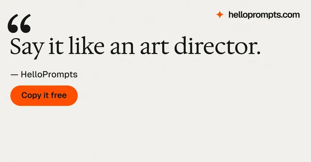 Social ad for HelloPrompts: "Say it like an art director." Data card style, quote layout, light palette in white, orange.