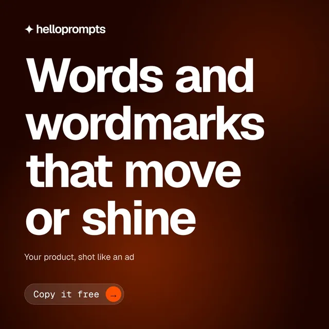 Video for HelloPrompts: "Words and wordmarks that move or shine". Doc motion loop, 7.0 s, dark palette.