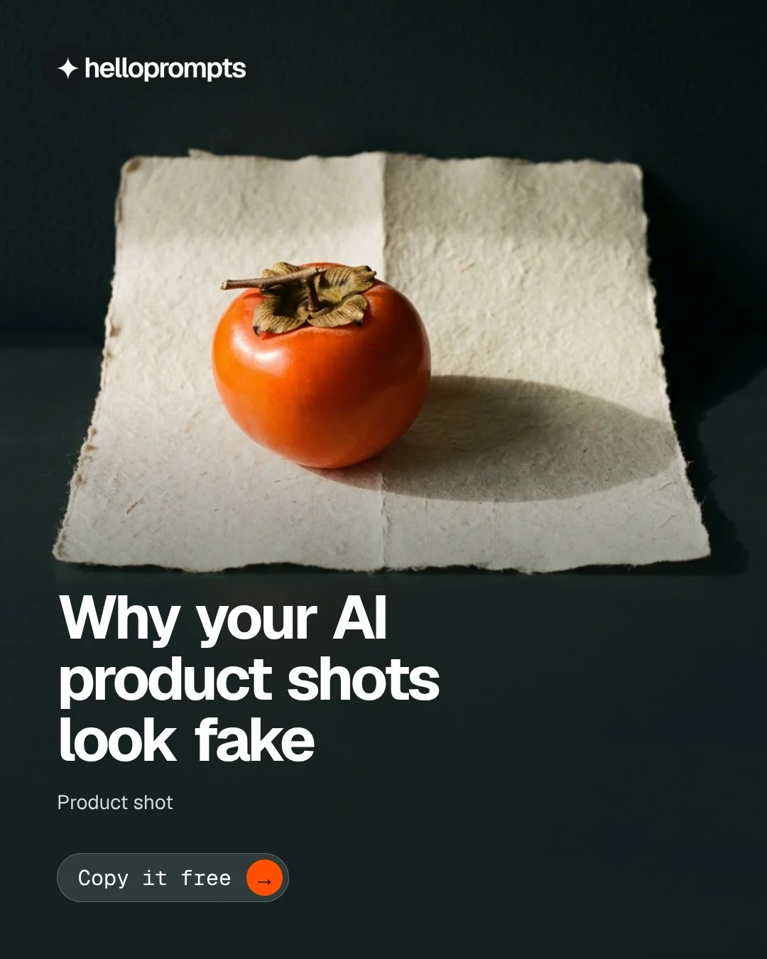 Video for HelloPrompts: "Why your AI product shots look fake". Doc motion loop, 8.0 s, dark palette.