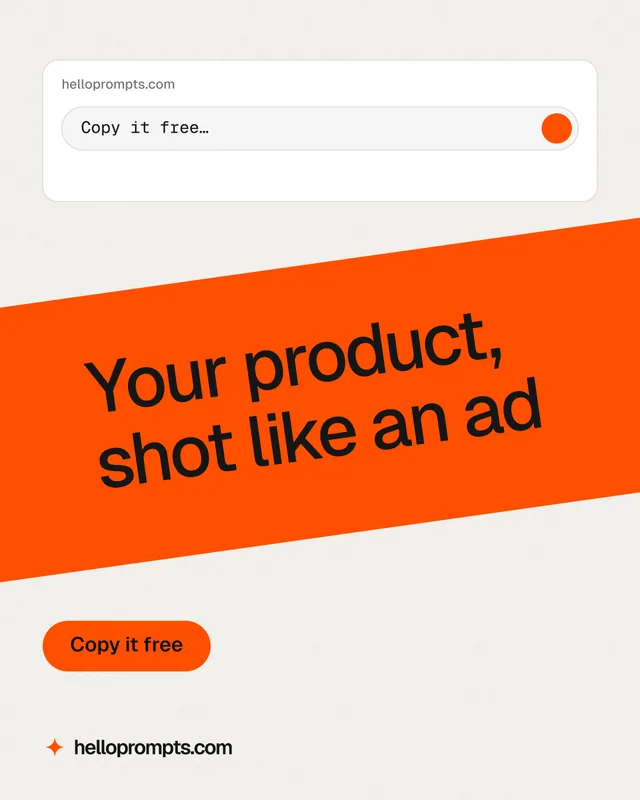 Instagram portrait post for HelloPrompts: "Your product, shot like an ad". Data card style, diagonal layout, light palette in white, orange.