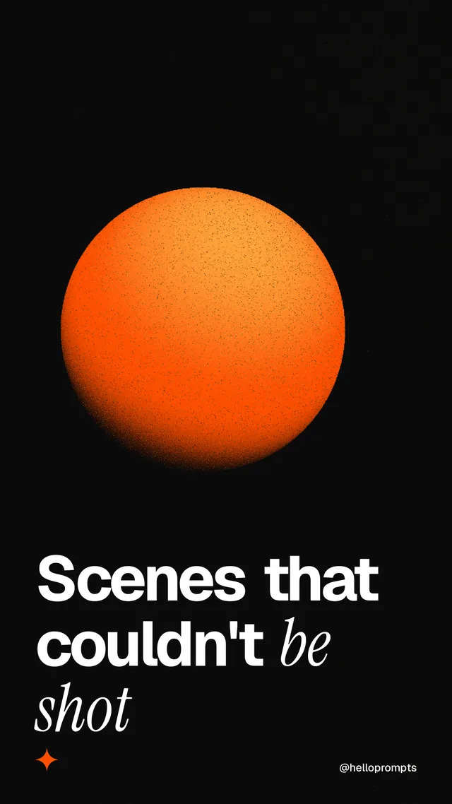 Instagram story for HelloPrompts: "Scenes that couldn't be shot". Auto 9x16 style, technique:shader field layout, dark palette in black, brown.