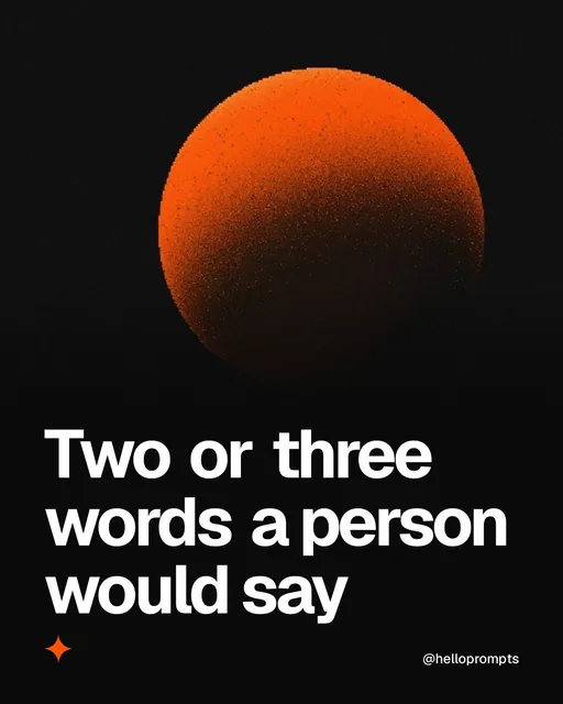 Video for HelloPrompts: "Two or three words a person would say". Shader loop, 6.0 s, dark palette.