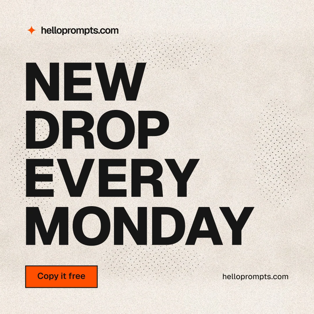 Instagram post for HelloPrompts: "New drop every Monday". Ink sticker style, poster layout, light palette in orange, grey, white.