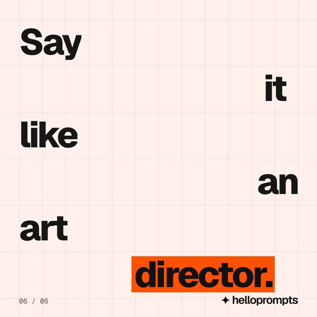 Video for HelloPrompts: "Say it like an art director.". Kinetic type grid, 6.0 s, light palette.