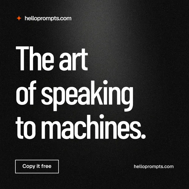 Instagram post for HelloPrompts: "The art of speaking to machines." Dark deco style, poster layout, dark palette in black, grey.