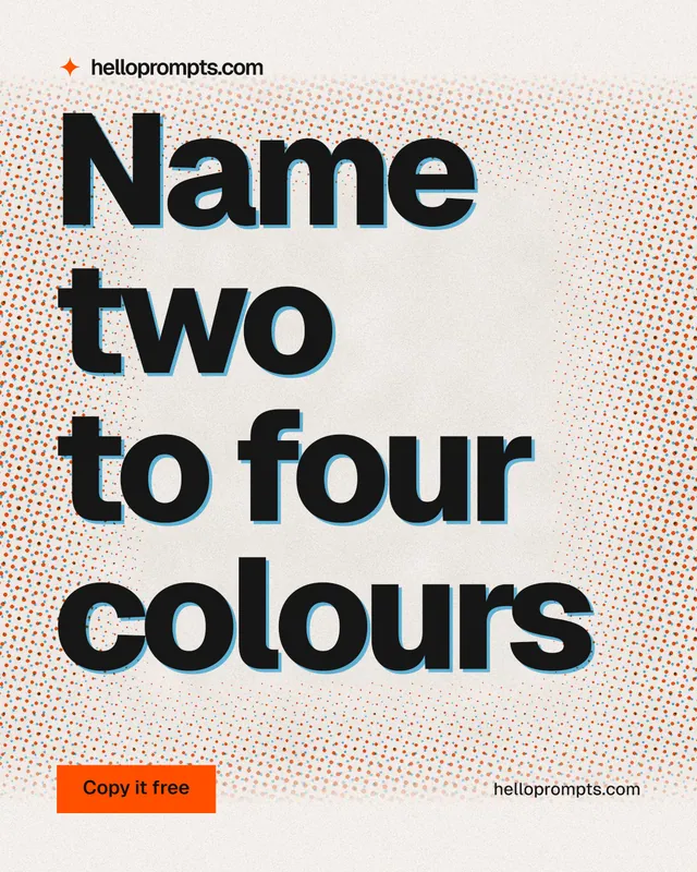 Instagram portrait post for HelloPrompts: "Name two to four colours". Retro print style, poster layout, light palette in orange, grey, white.
