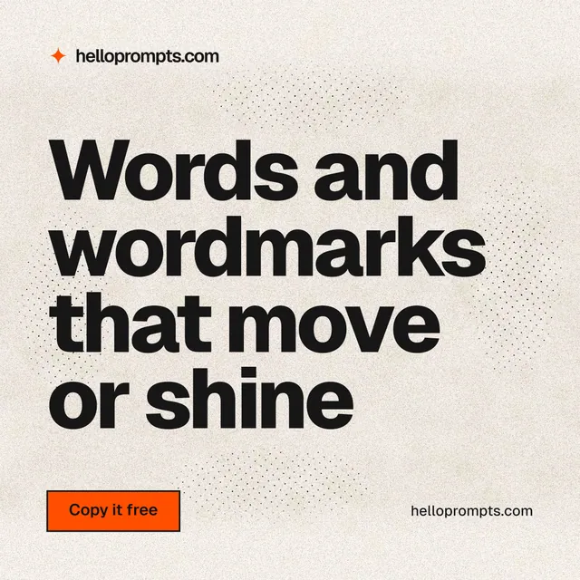 Instagram post for HelloPrompts: "Words and wordmarks that move or shine". Ink sticker style, poster layout, light palette in orange, white, grey.