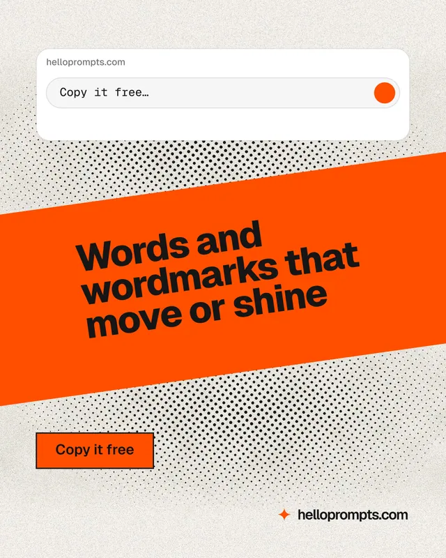 Instagram portrait post for HelloPrompts: "Words and wordmarks that move or shine". Ink sticker style, diagonal layout, light palette in white, orange.