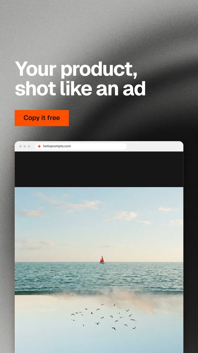Instagram story for HelloPrompts: "Your product, shot like an ad". Swiss style, browser layout, light palette in black, grey, white.