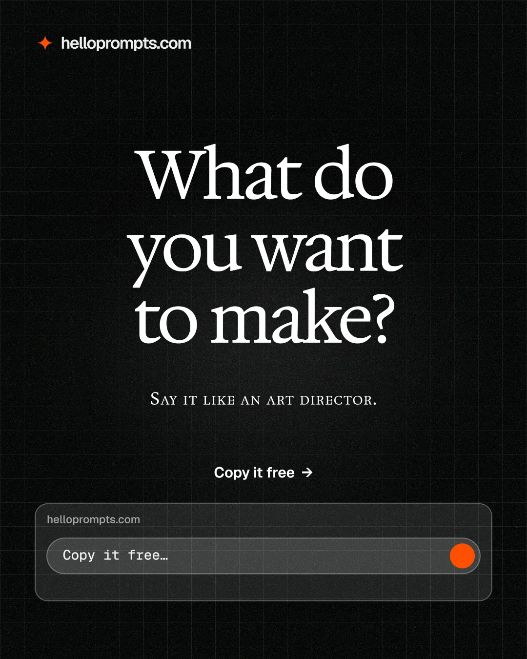 Instagram portrait post for HelloPrompts: "What do you want to make?" Phosphor atlas style, smallcaps layout, dark palette in black, grey.