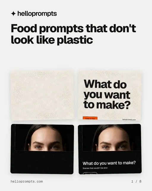 Carousel for HelloPrompts: "Food prompts that don't look like plastic". Collection carousel, 8 slides, light palette.