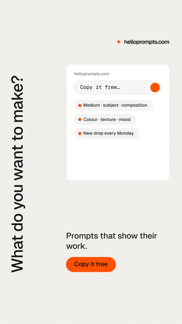 Instagram story for HelloPrompts: "What do you want to make?" Data card style, vertical layout, light palette in white, orange.