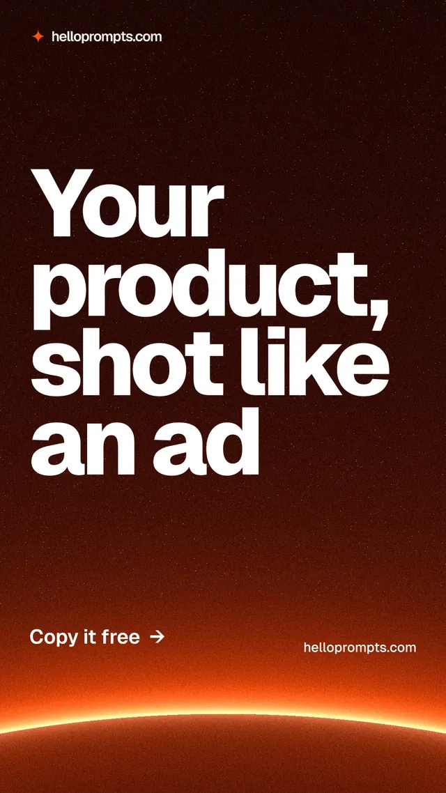 Instagram story for HelloPrompts: "Your product, shot like an ad". Turn card style, poster layout, dark palette in black, red, orange.