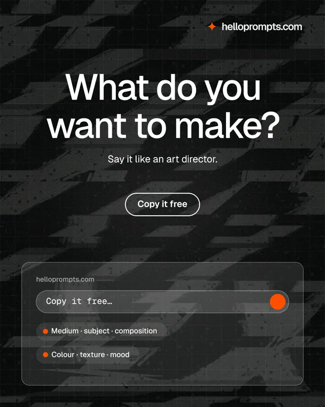 Instagram portrait post for HelloPrompts: "What do you want to make?" Phosphor atlas style, centred layout, dark palette in black, grey.