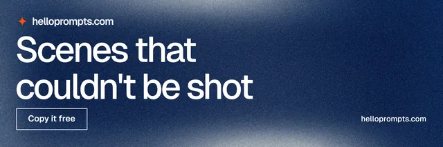 X header for HelloPrompts: "Scenes that couldn't be shot". Cyanotype style, poster layout, dark palette in blue, grey.