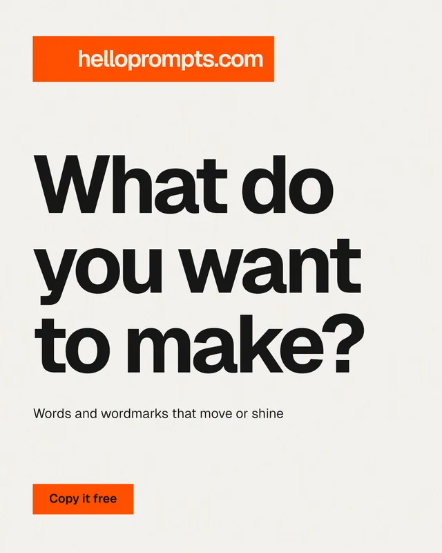 Instagram portrait post for HelloPrompts: "What do you want to make?" Swiss style, announce layout, light palette in white, orange.