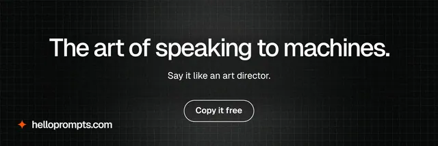 X header for HelloPrompts: "The art of speaking to machines." Phosphor atlas style, centred layout, dark palette in black, grey.