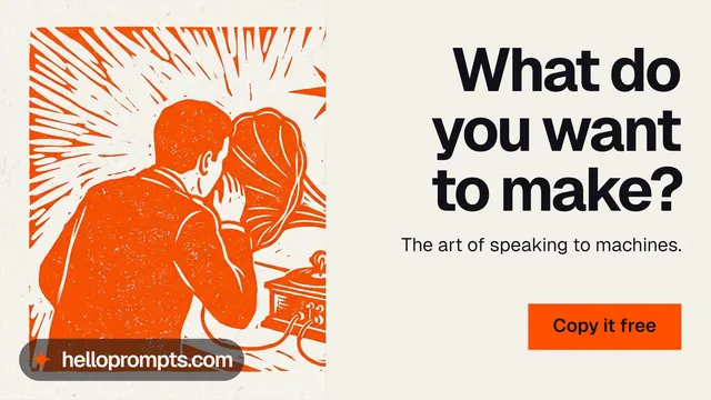 Landscape graphic for HelloPrompts: "What do you want to make?" Swiss style, right layout, light palette in orange, white.