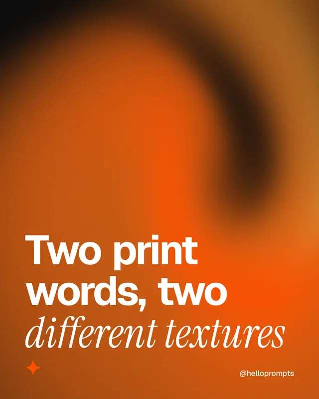 Instagram portrait post for HelloPrompts: "Two print words, two different textures". Auto 4x5 style, technique:shader field layout, dark palette in orange.